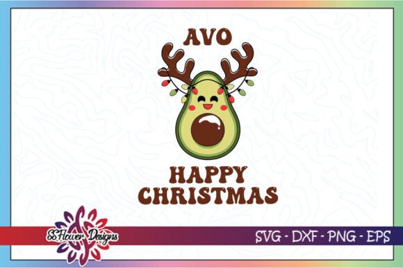 Avo Happy Christmas Funny Puns SVG Graphics and Crafts Review