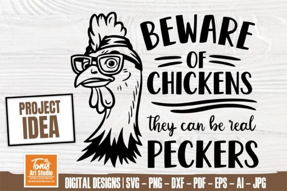 Beware of Chickens SVG, Funny Sarcastic Graphics and Crafts Review