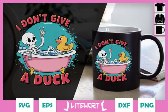 I Don t Give a Duck Funny Snarky SVG Graphics