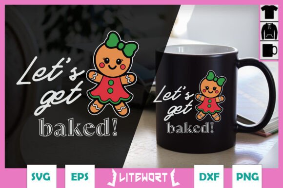 Let s Get Baked Funny Christmas SVG