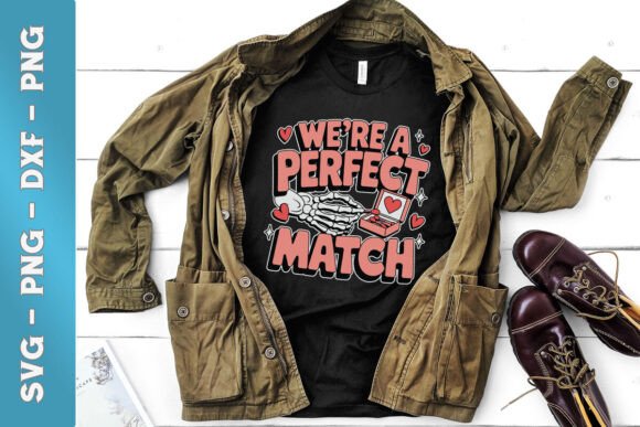 We re Perfect Match Funny Valentine SVG Graphics and Crafts